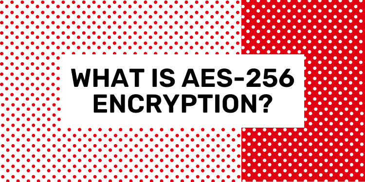 what is aes 256 encryption
